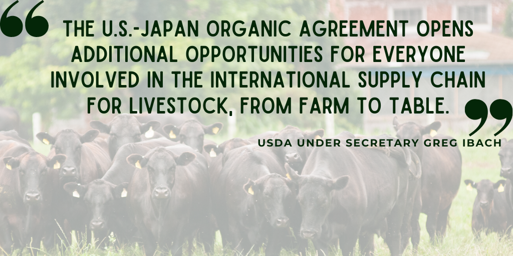 U.S. and Japan Expand Organic Trade Opportunities Livestock Added to Arrangement